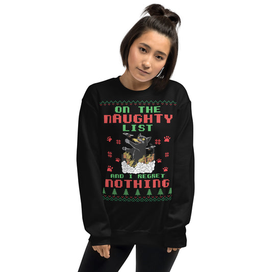 On The Naughty List And I Regret Nothing Unisex Sweatshirt