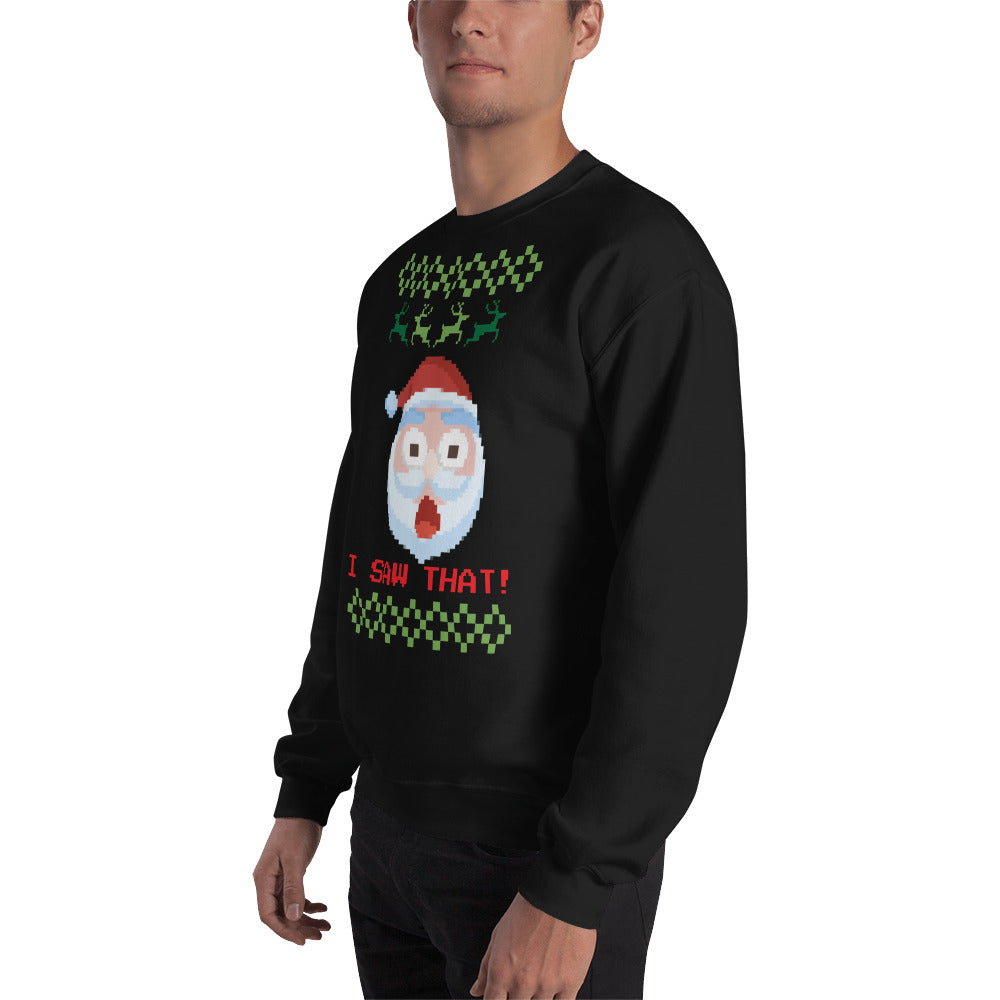 I Saw That Funny Santa Ugly Unisex Sweatshirt