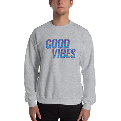 Good Vibes Unisex Sweatshirt