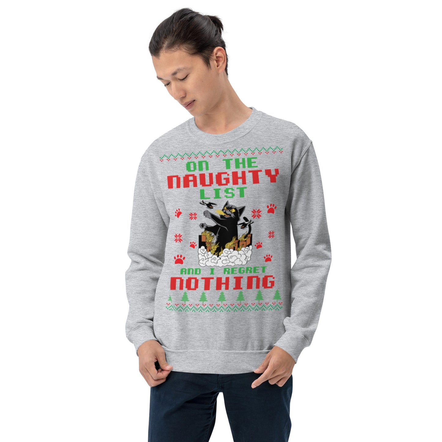 On The Naughty List And I Regret Nothing Unisex Sweatshirt