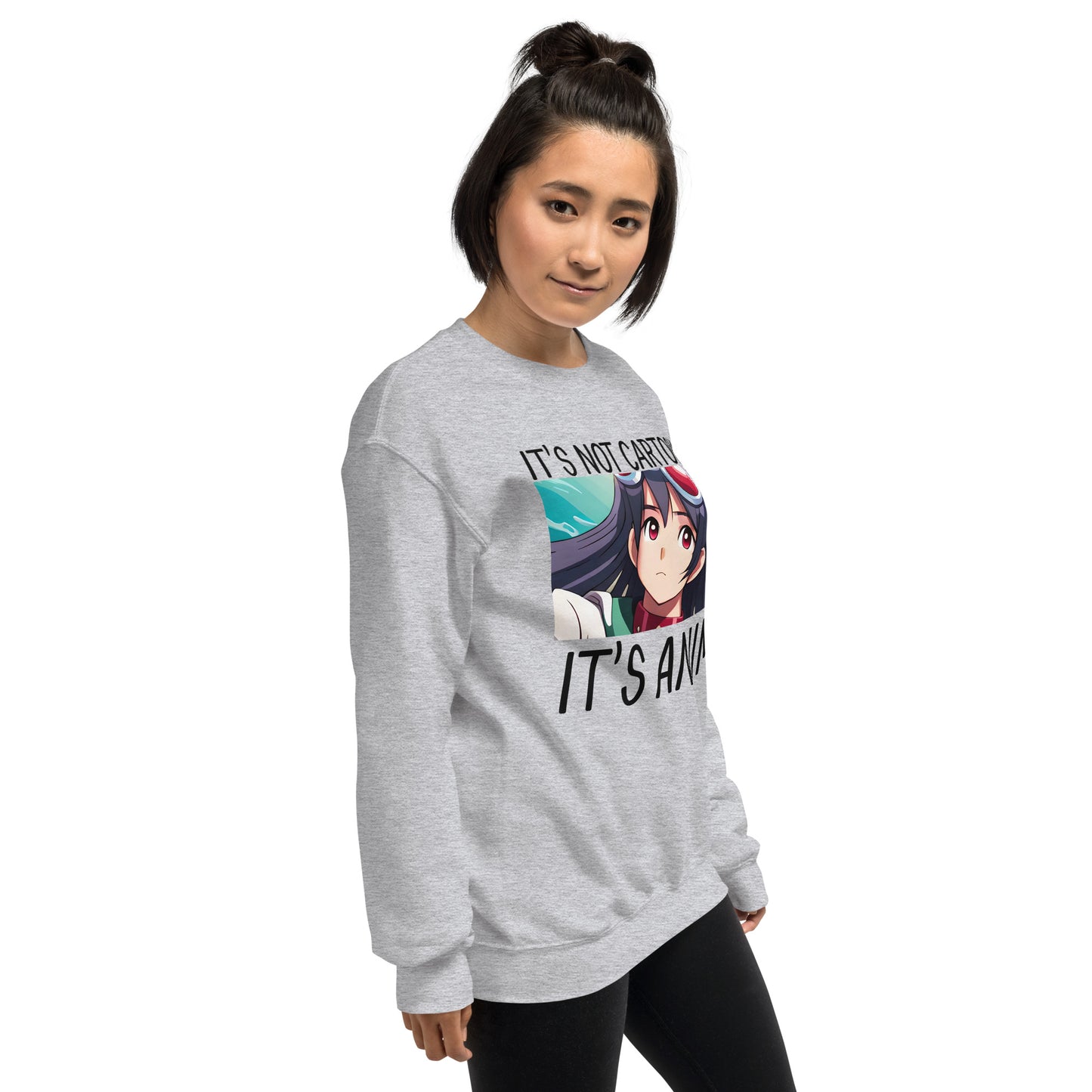 It's Not Cartoons It's Anime Unisex Sweatshirt