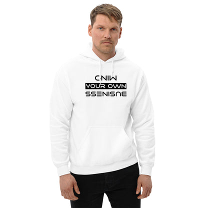 Mind Your Own Business Unisex Hoodie