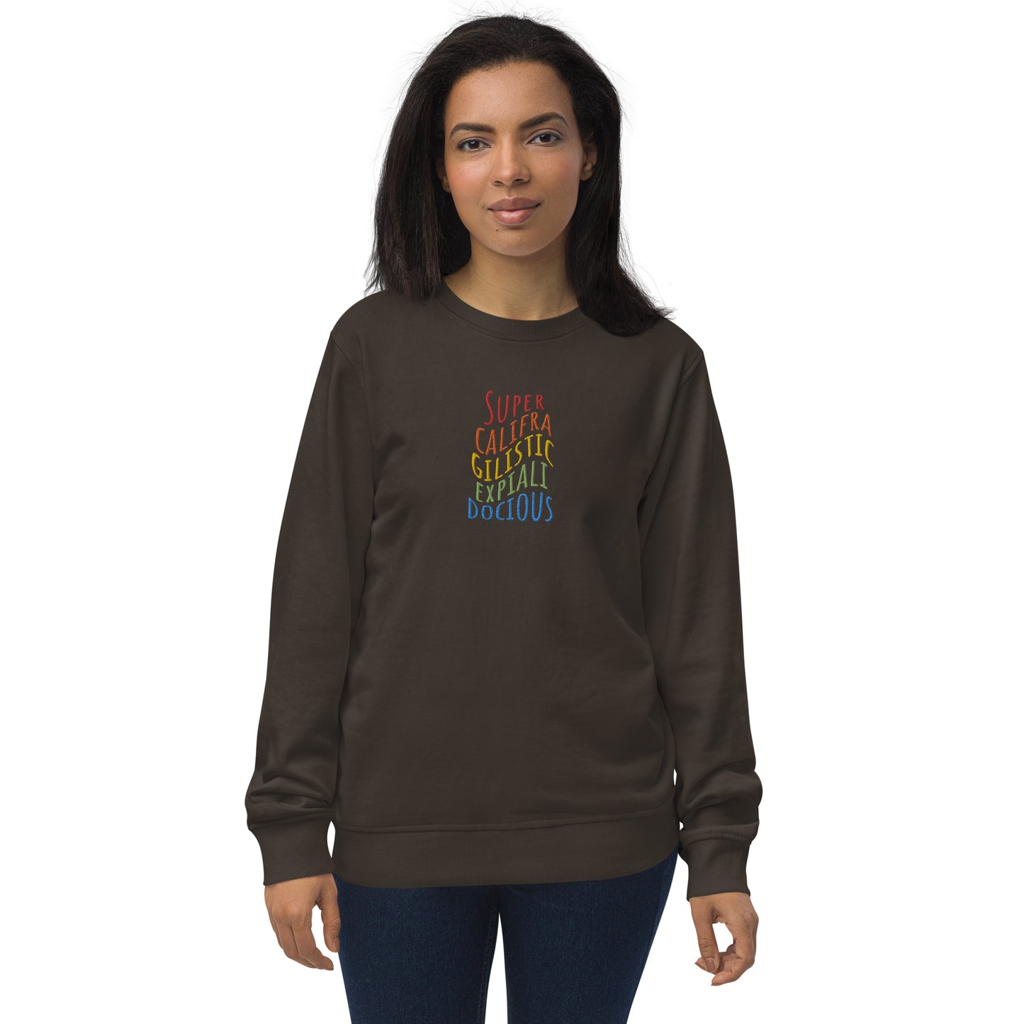 Supercalifragilisticexpialidocious Embroidered Organic Sweatshirt