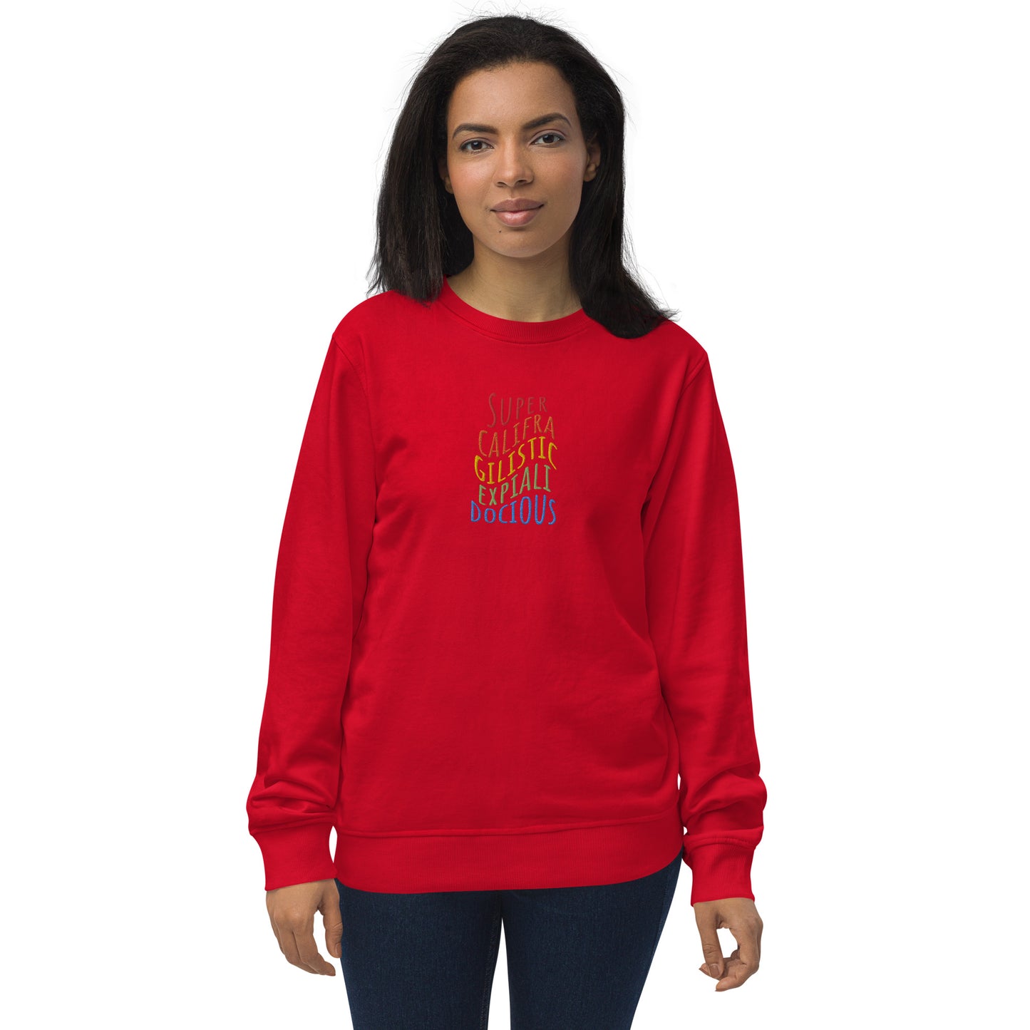 Supercalifragilisticexpialidocious Embroidered Organic Sweatshirt