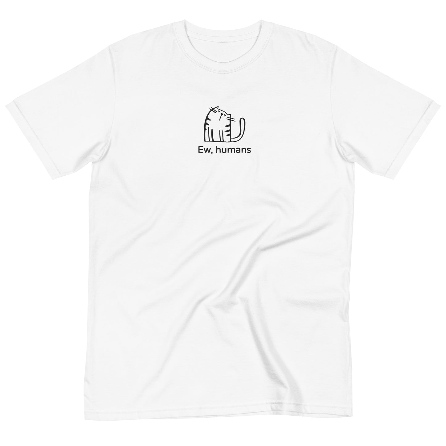 Ew, humans Organic T-Shirt