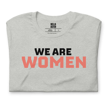 We Are Women Graphic Tee