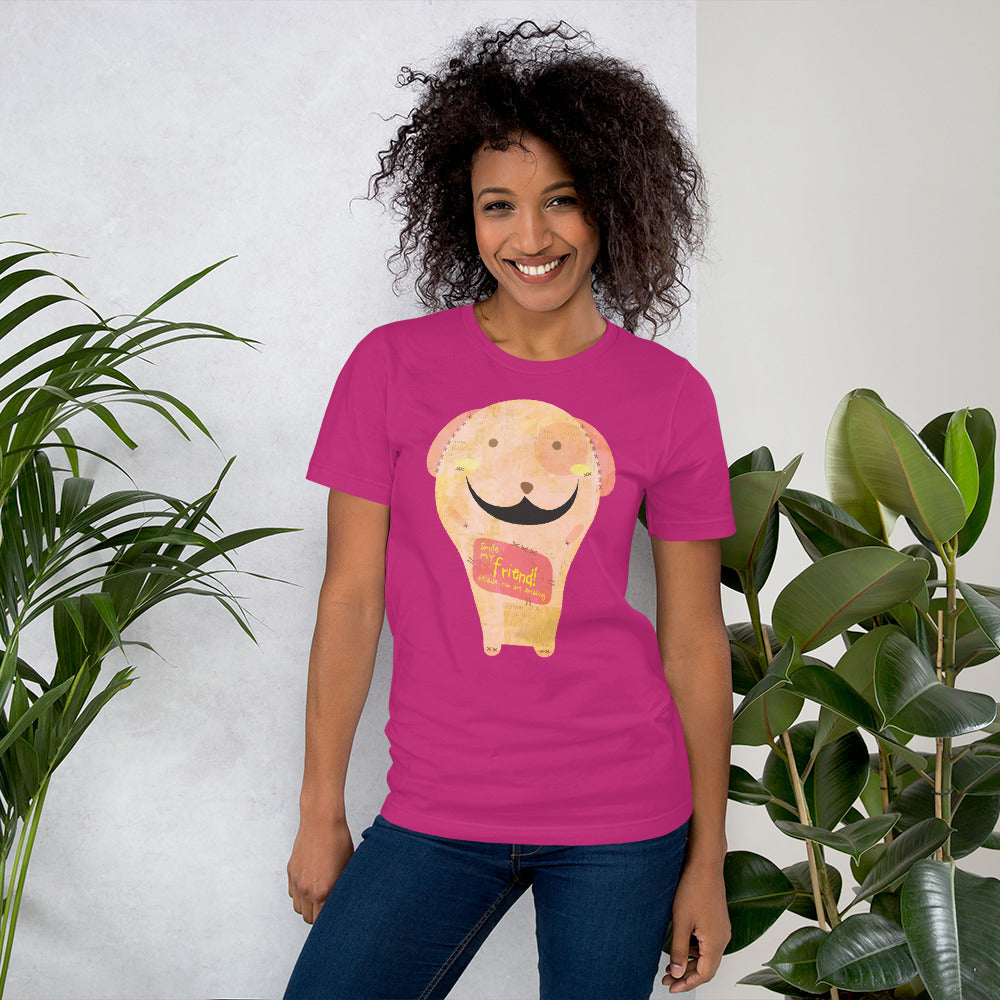 Smile my friend! because you are amazing Women's Shirt