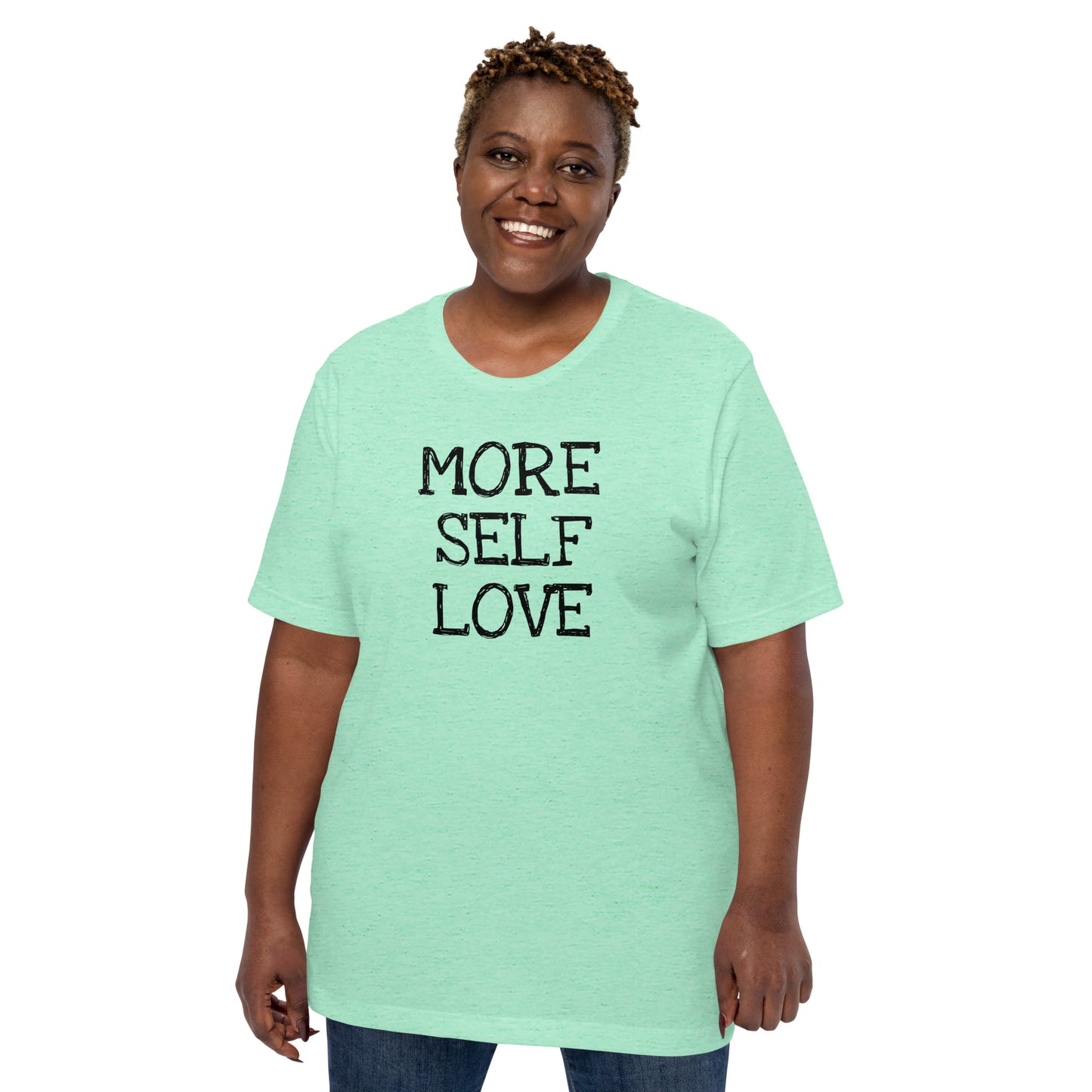 More Self Love Women's Graphic T-Shirt