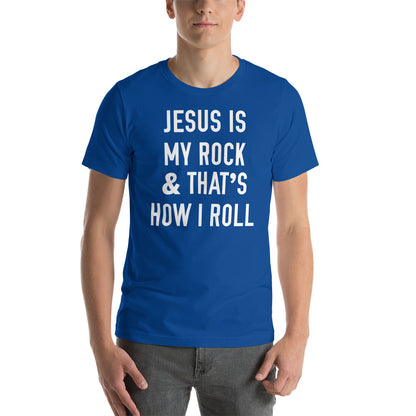 Jesus Is My Rock & That's How I Roll Tee - Men