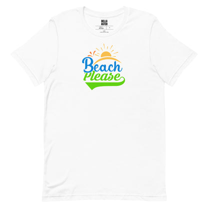 Beach Please Unisex T-Shirt