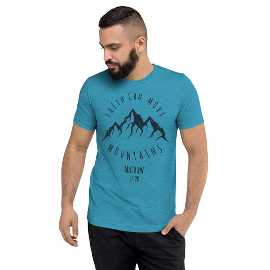 Faith Can Move Mountains Tri-blend Short Sleeve T-Shirt