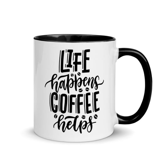 Life Happens Coffee Helps Mug with Color Inside