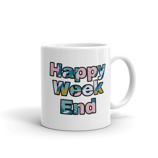 Happy Week End Mug