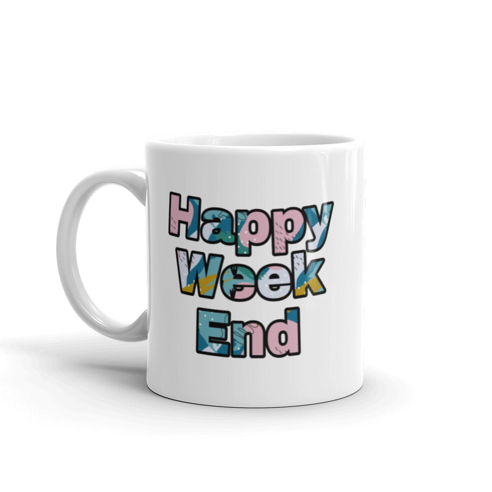 Happy Week End Mug