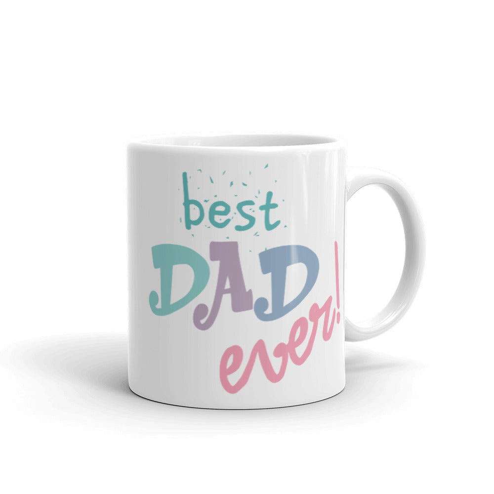 Best Dad Ever White Glossy Mug
