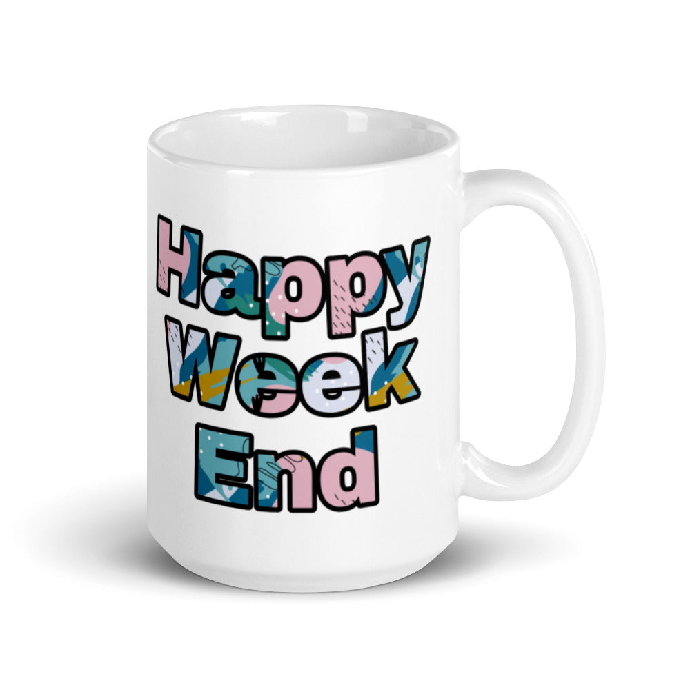 Happy Week End Mug