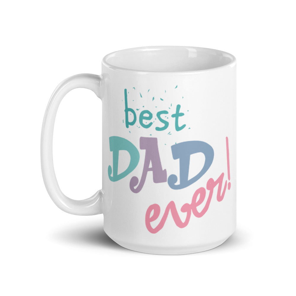 Best Dad Ever White Glossy Mug