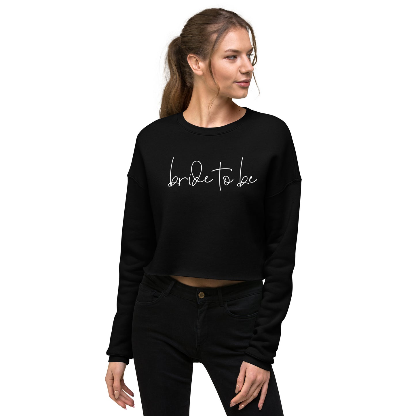 Bride To Be Printed Crop Sweatshirt