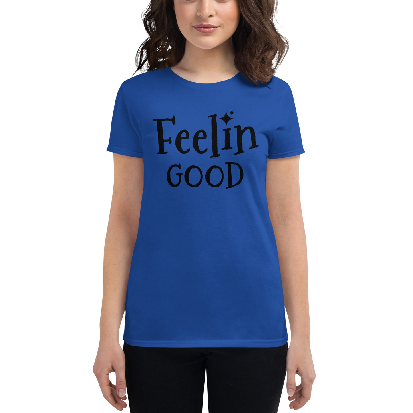 Feelin Good - Women's Short Sleeve Graphic Tee