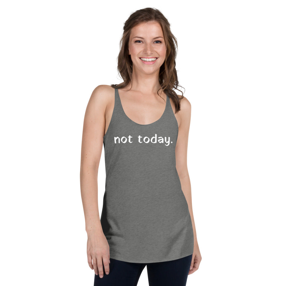 Not Today Women's Print Graphic Tank - Bloom Seventy Seven