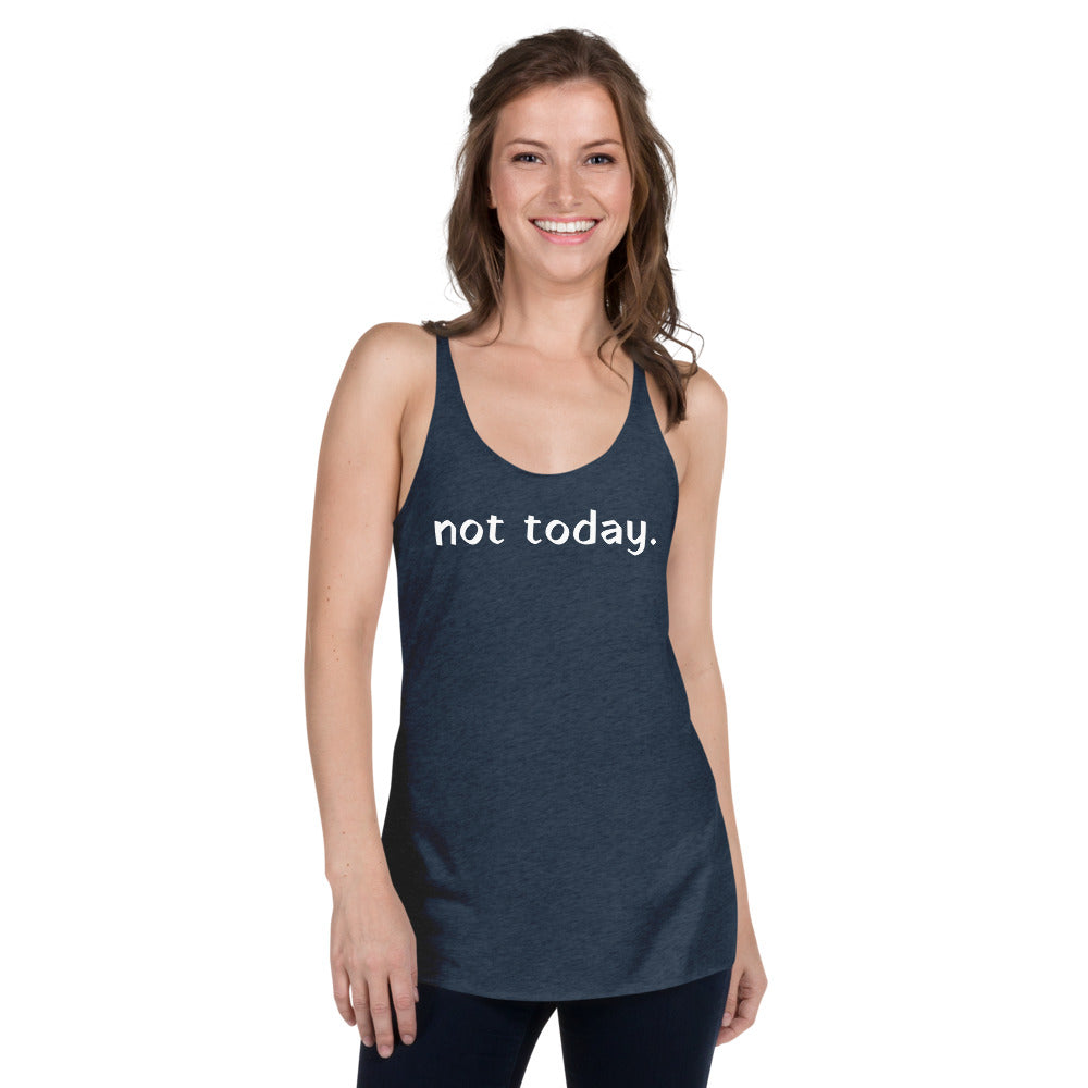 Not Today Women's Print Graphic Tank - Bloom Seventy Seven