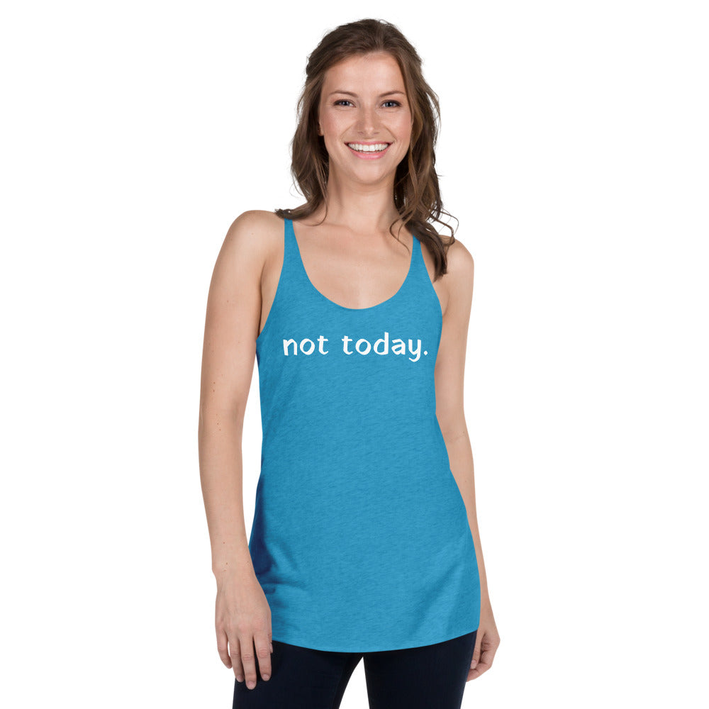 Not Today Women's Print Graphic Tank - Bloom Seventy Seven