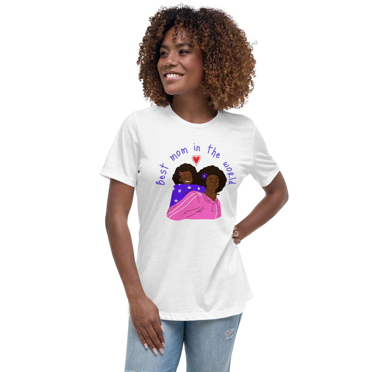 Best Mom In The World Women's Relaxed T-Shirt